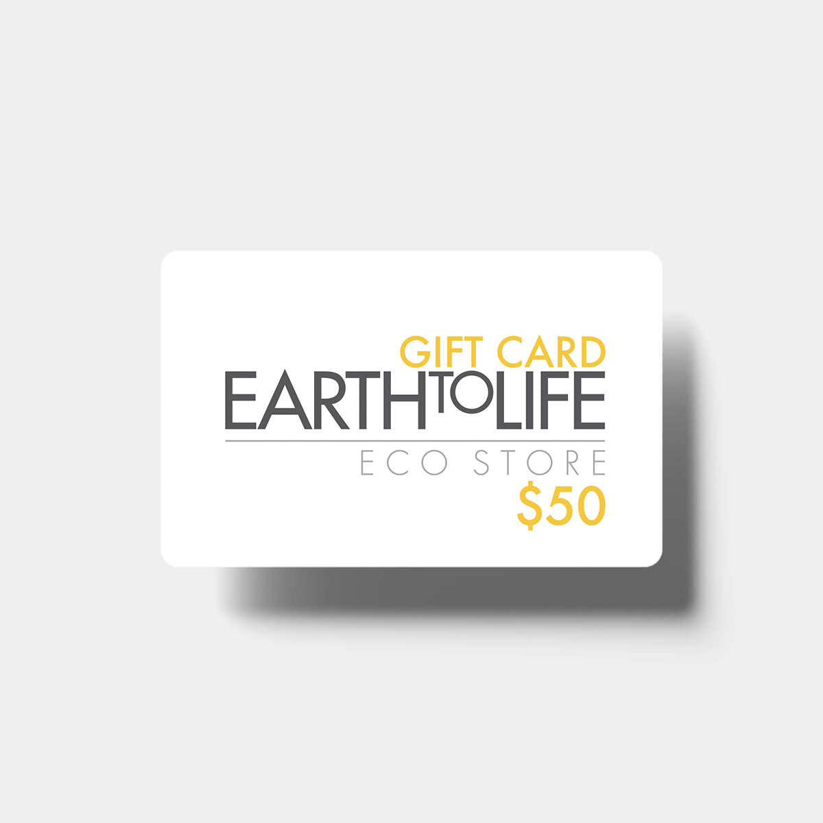 Earth to Life Gift Card Gift Cards Earth to Life $50.00 
